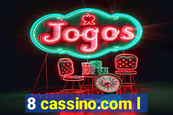8 cassino.com l
